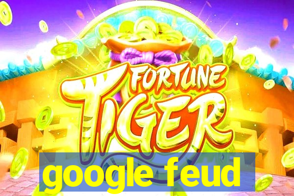 google feud